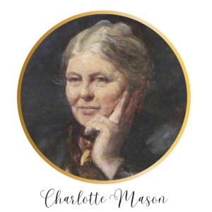 Who was Charlotte Mason? Happy Lil' Hearts Home Education Unit Study Curriculum Lesson Plans - based in literature, loosely based on the teaching principles of Charlotte Mason